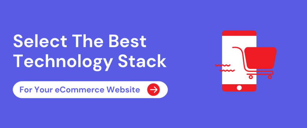 Best Technology stack for eCommerce websites