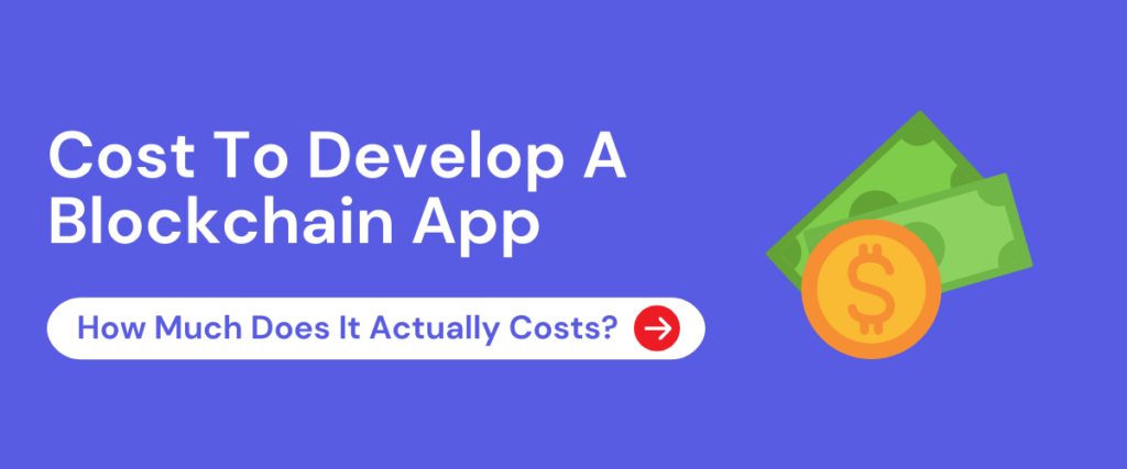 Blockchain app development cost