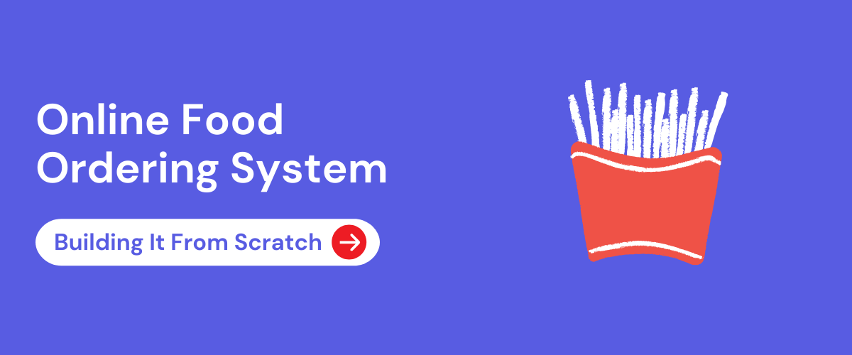 building an online food ordering system