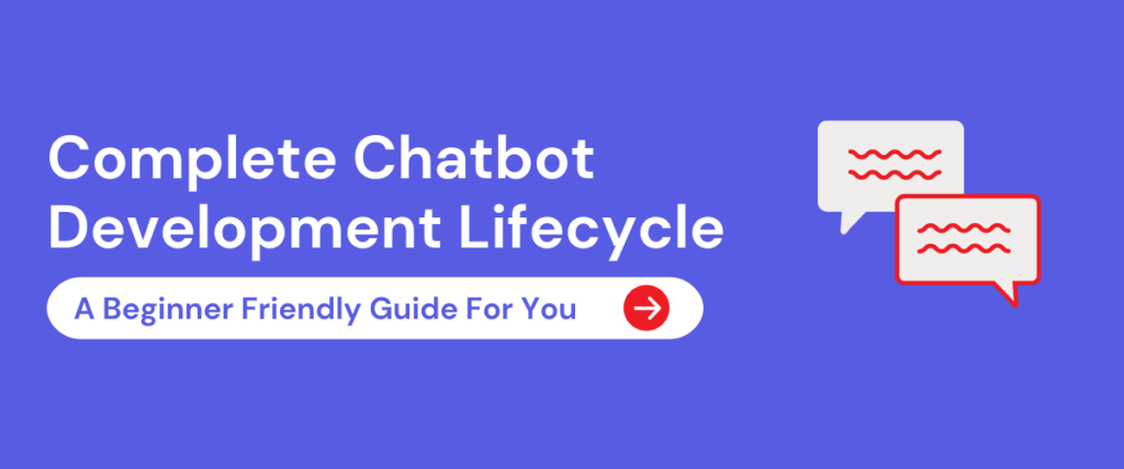 Chatbot Development Lifecycle