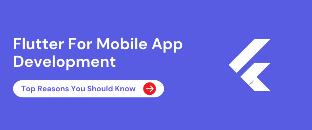 Flutter For Mobile App Development