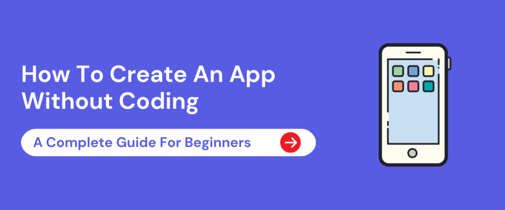 How To Create An App Without Coding