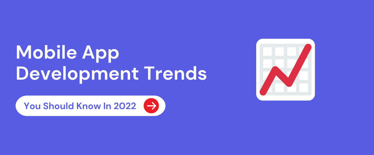 Mobile App development Trends