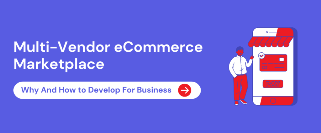 Multi-vendor eCommerce Marketplace