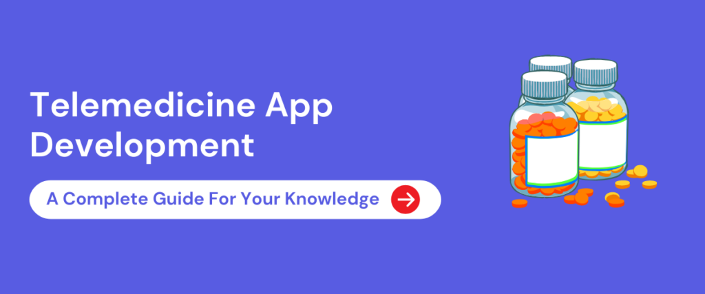 Telemedicine App Development